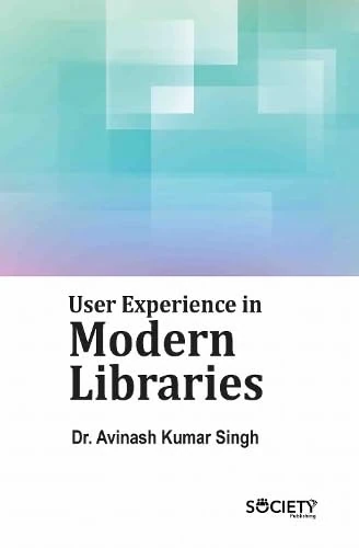 User Experience in Modern Libraries