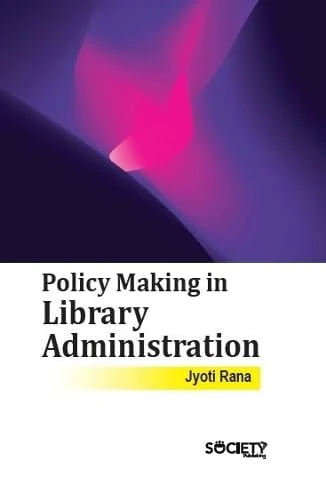 Policy Making in Library Administration