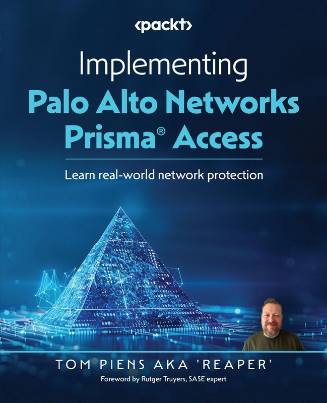 Implementing Palo Alto Networks Prisma® Access: Learn real-world network protection