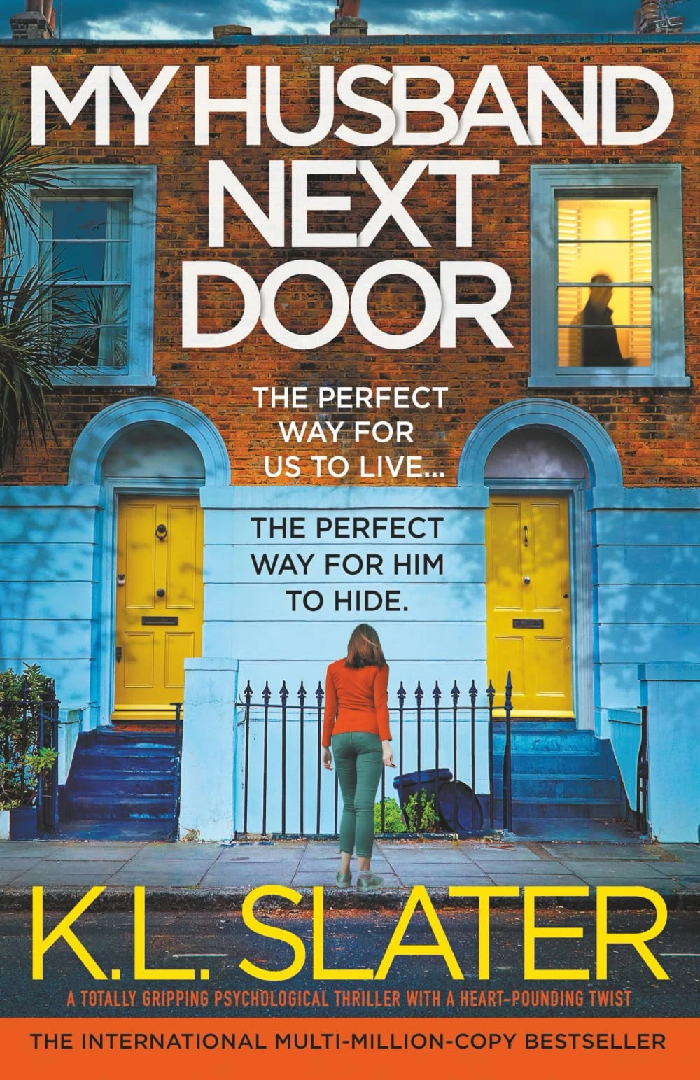 My Husband Next Door: A totally gripping psychological thriller with a heart-pounding twist