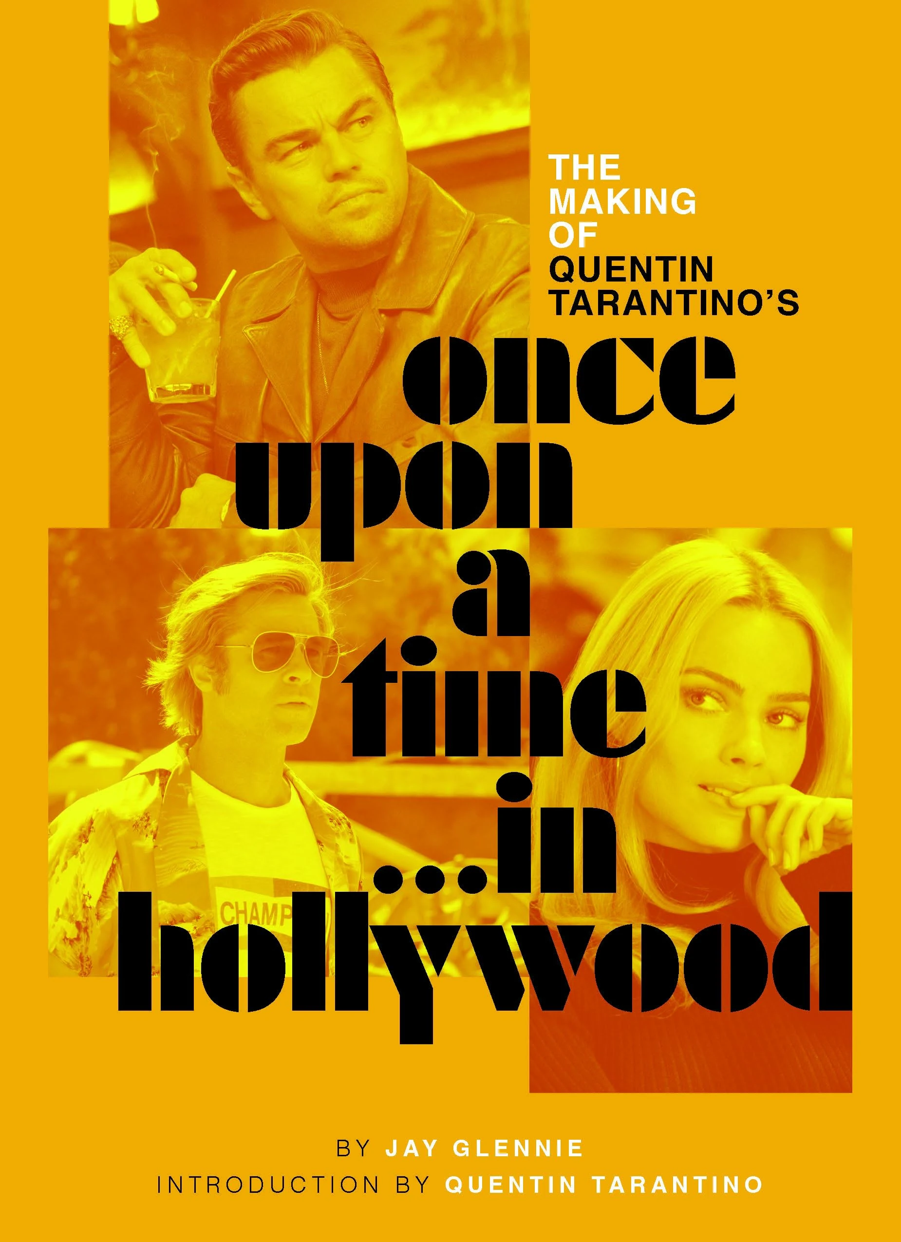 The Making of Quentin Tarantino’s Once Upon a Time in Hollywood