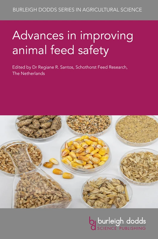 Advances in Improving Animal Feed Safety - Burleigh Dodds 185