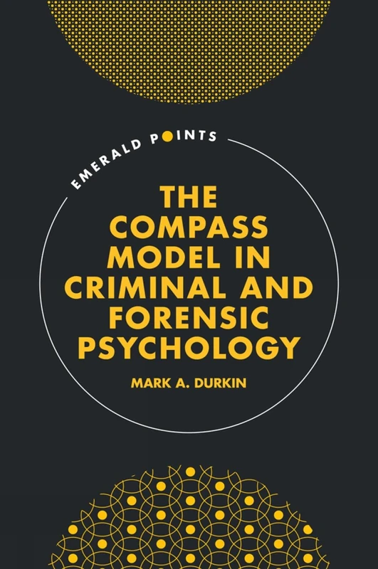 The COMPASS Model in Criminal and Forensic Psychology (Emerald Points) - Image 1