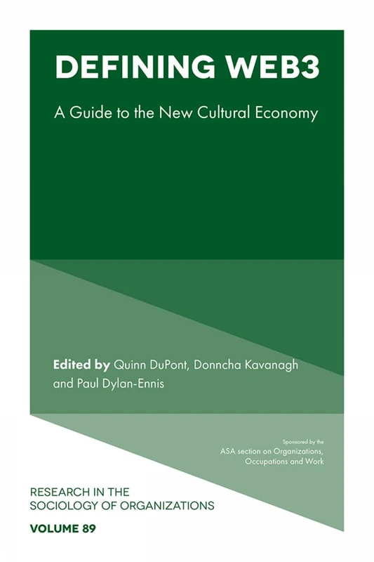 Defining Web3: A Guide to the New Cultural Economy: 89 (Research in the Sociology of Organizations, 89) - Image 1