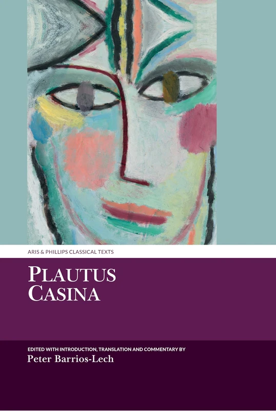 Plautus: Casina (Aris & Phillips Classical Texts) - Books