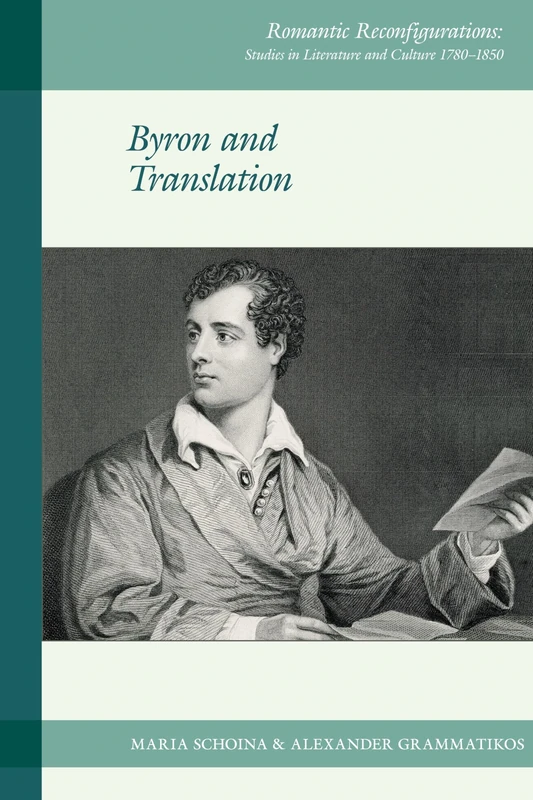 Byron and Translation: 20 (Romantic Reconfigurations: Studies in Literature and Culture 1780-1850)
