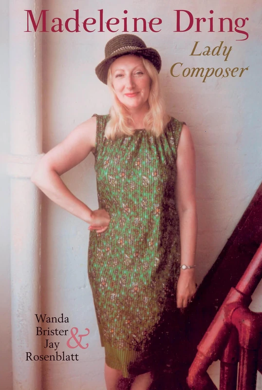 Madeleine Dring: Lady Composer (Clemson University Press w/ LUP) - Image 1