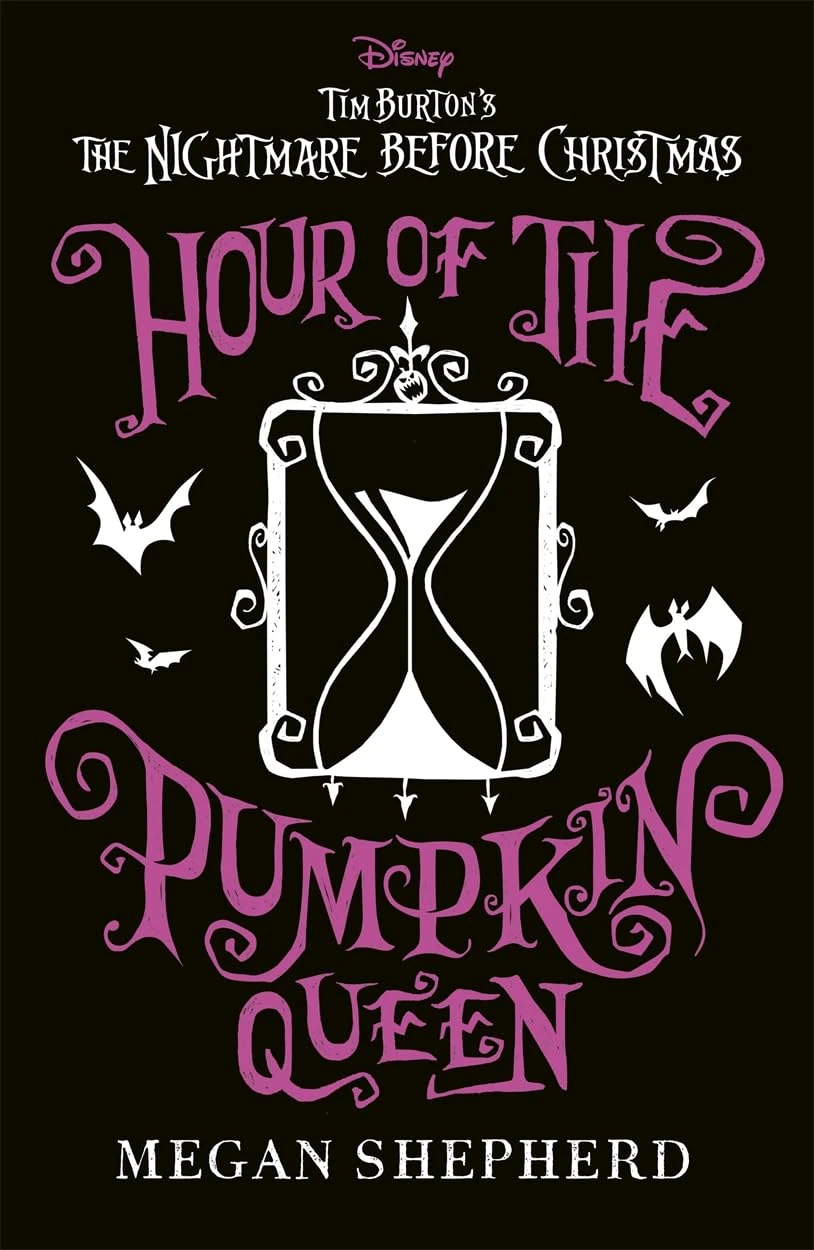 Disney Tim Burton's The Nightmare Before Christmas: Hour of the Pumpkin Queen: The stunning sequel to Sally's adventures