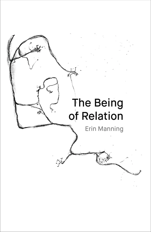 The Being of Relation (Artwork Scholarship: International Perspectives in Education)