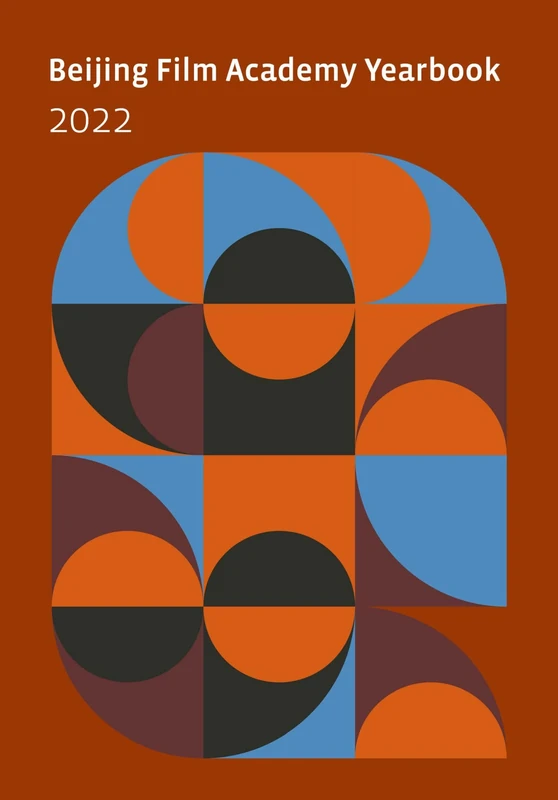 Beijing Film Academy 2022 (Intellect China Library)
