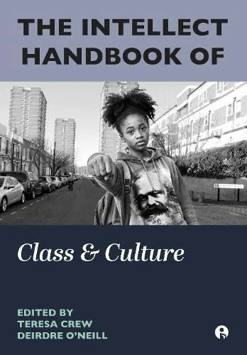 The Intellect Handbook of Class and Culture