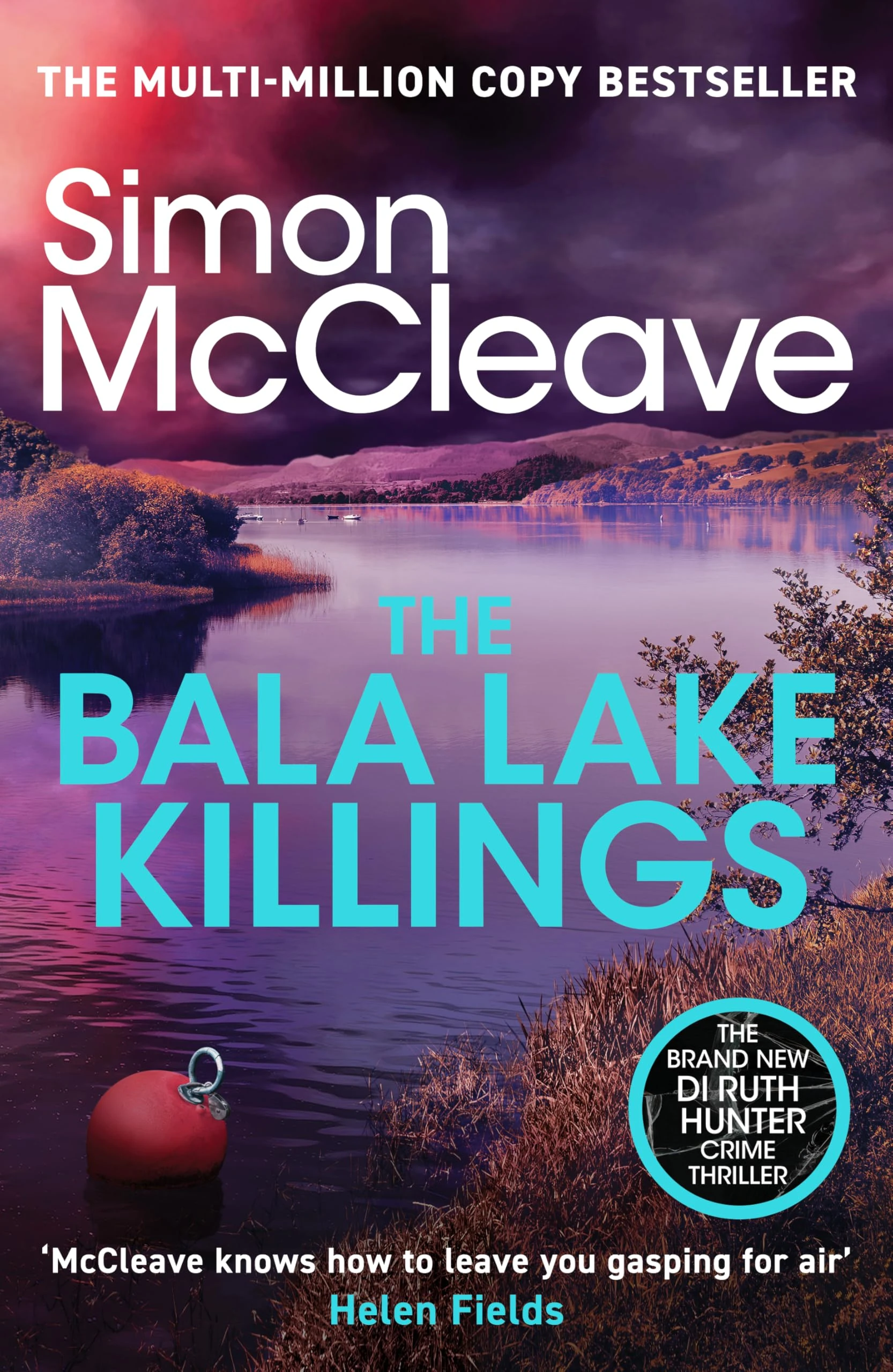 The Bala Lake Killings: A Snowdonia Murder Mystery (DI Ruth Hunter, 22)