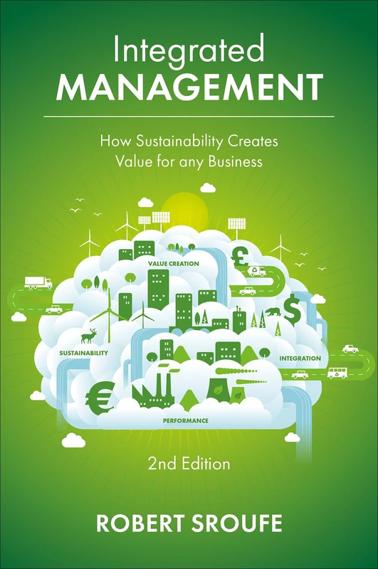 Integrated Management: How Sustainability Creates Value for any Business