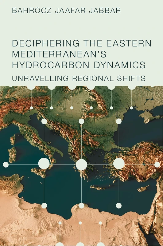 Deciphering the Eastern Mediterranean's Hydrocarbon Dynamics: Unravelling Regional Shifts
