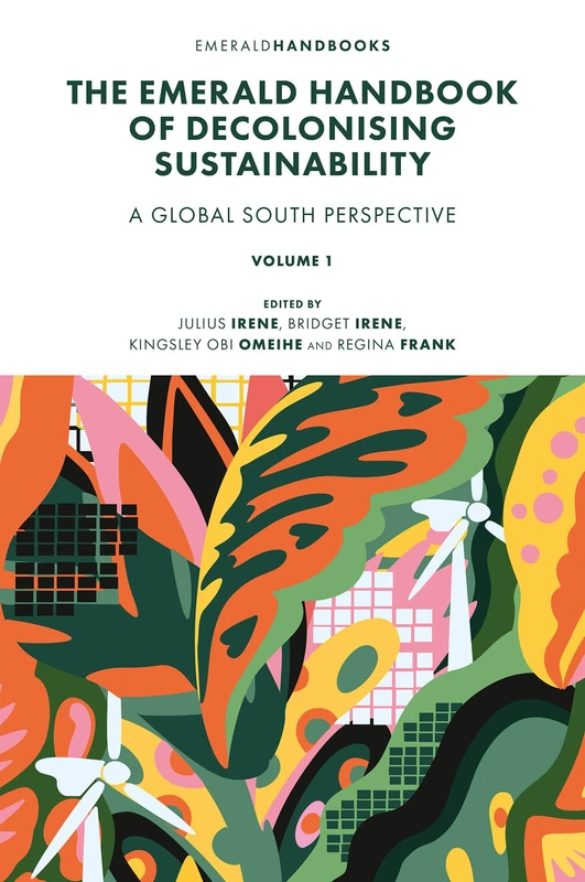 The Emerald Handbook of Decolonising Sustainability Book
