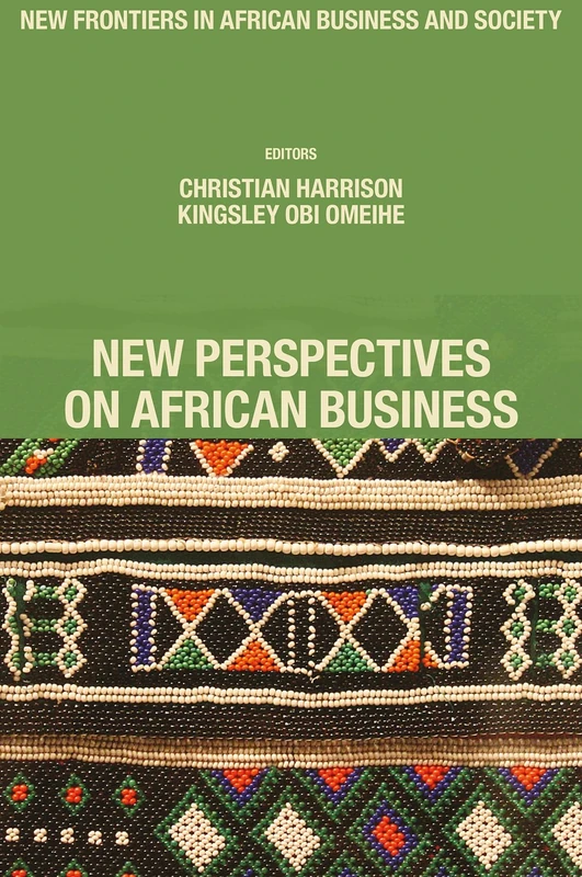 New Perspectives on African Business (New Frontiers in African Business and Society)