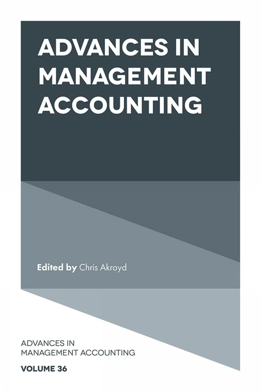 Advances in Management Accounting: 36