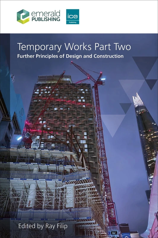 Temporary Works Part Two: Further Principles of Design and Construction