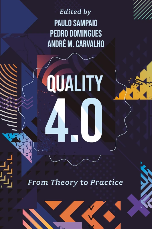 Quality 4.0: From Theory to Practice