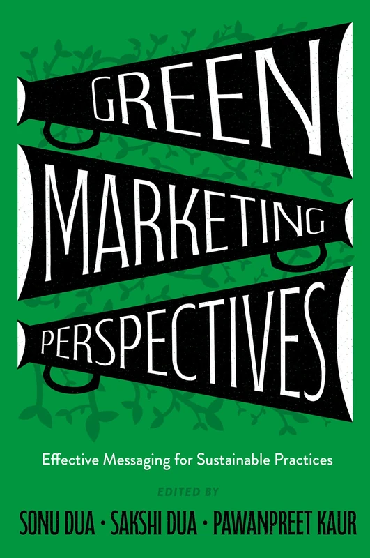 Green Marketing Perspectives: Effective Messaging for Sustainable Practices