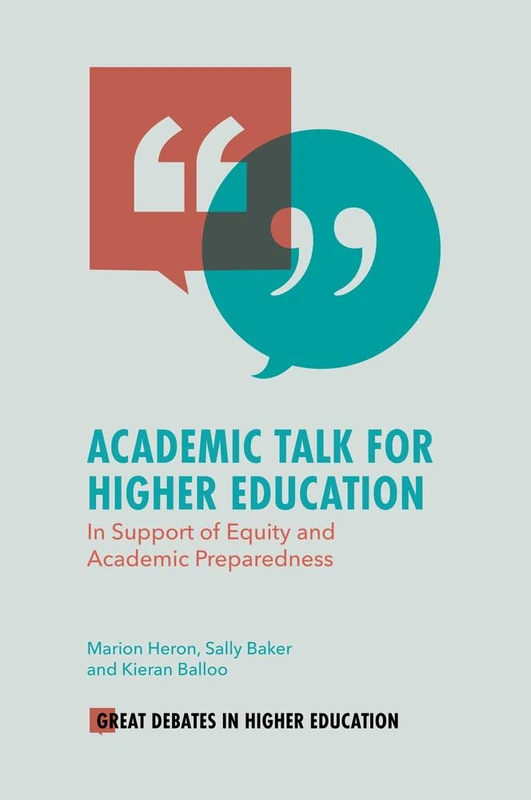 Academic Talk for Higher Education: In Support of Equity and Academic Preparedness (Great Debates in Higher Education)