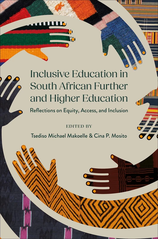 Inclusive Education in South African Further and Higher Education: Reflections on Equity, Access, and Inclusion