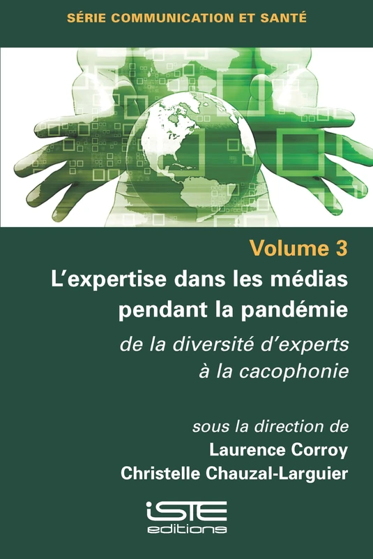 L'Expertise Dans Les Mã(c)Dias Pendant La Pandã(c)Mie: de la Diversitã(c) d'Experts Ã La Cacophonie