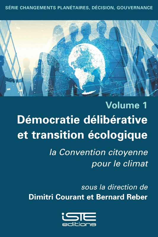 Dã(c)Mocratie Dã(c)Libã(c)Rative Et Transition Ã(c)Cologique: La Convention Citoyenne Pour Le Climat