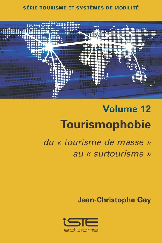 Tourismophobie: Du Tourisme de Masse Au Surtourisme
