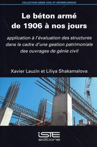 Le Bã(c)Ton Armã(c) de 1906 Ã Nos Jours: Application Ã l'Ã(c)Valuation Des Structures Dans Le Cadre d'Une Gestion Patrimoniale Des Ouvrages de Gã(c)Nie Civil - Image 1