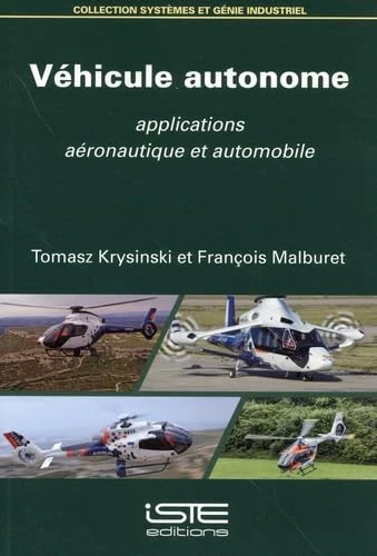 Vã(c)Hicule Autonome: Applications Aã(c)Ronautique Et Automobile: applications aéronautique et automobile
