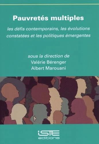 Pauvretã(c)S Multiples: Les Dã(c)Fis Contemporains, Les Ã(c)Volutions Constatã(c)Es Et Les Politiques Ã(c)Mergentes: les défis contemporains, les évolutions constatées et les politiques émergentes - Image 1