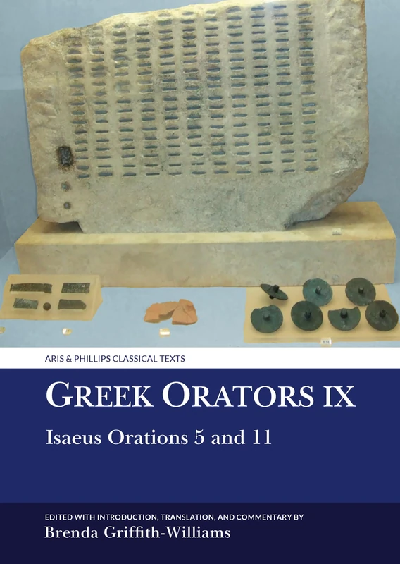 Greek Orators IX: Isaeus Orations 5 and 11 (Aris & Phillips Classical Texts)