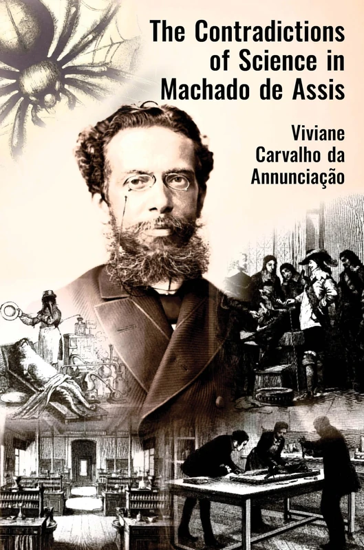 The Contradictions of Science in Machado de Assis (The Portuguese-Speaking World)