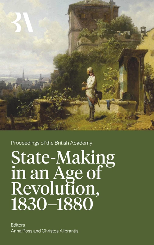 State-Making in an Age of Revolution, 1830-1880 - Book 271