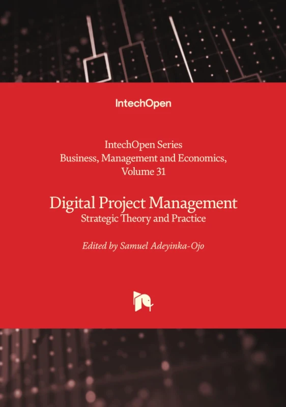 Digital Project Management - Strategic Theory and Practice (Business, Management and Economics)