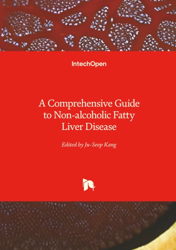A Comprehensive Guide to Non-alcoholic Fatty Liver Disease
