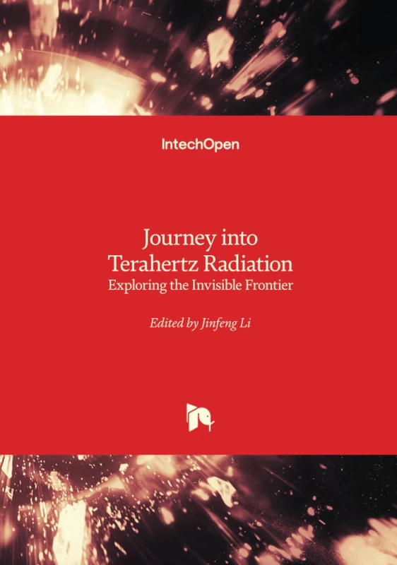Journey Into Terahertz Radiation - Exploring the Invisible Frontier