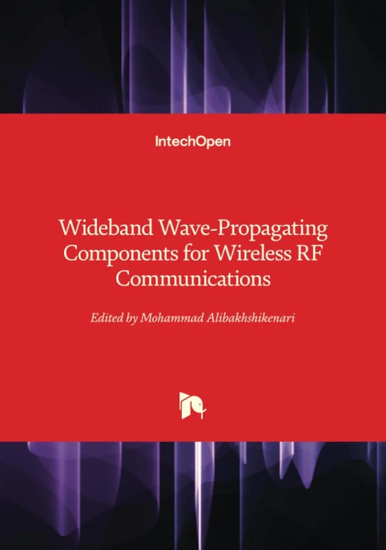 Wideband Wave-Propagating Components for Wireless RF Communications