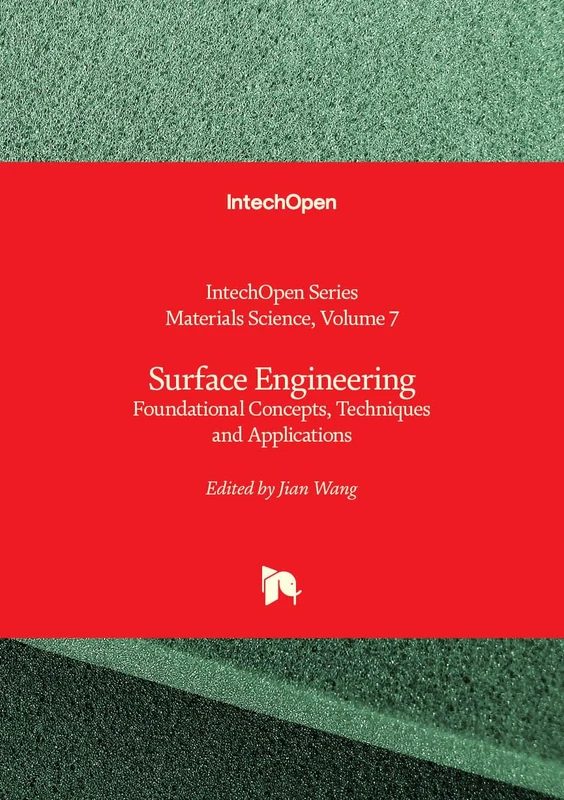 Surface Engineering - Foundational Concepts, Techniques and Applications (Materials Science)