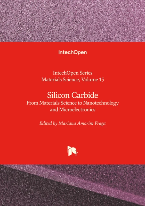 Silicon Carbide - From Materials Science to Nanotechnology and Microelectronics