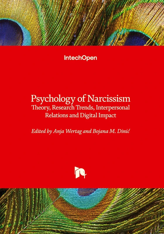 Psychology of Narcissism - Theory, Research Trends, Interpersonal Relations and Digital Impact