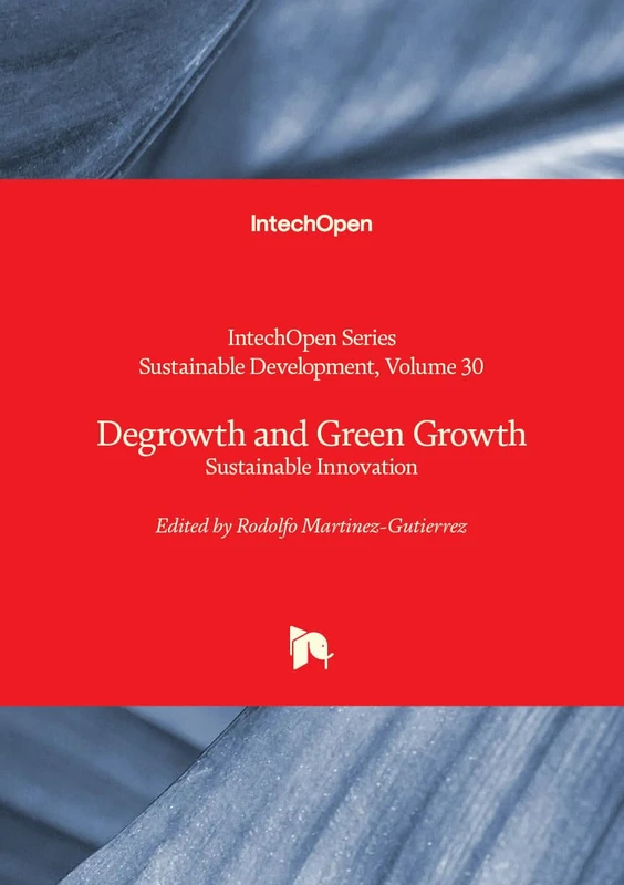 Degrowth and Green Growth - Sustainable Innovation (Sustainable Development)