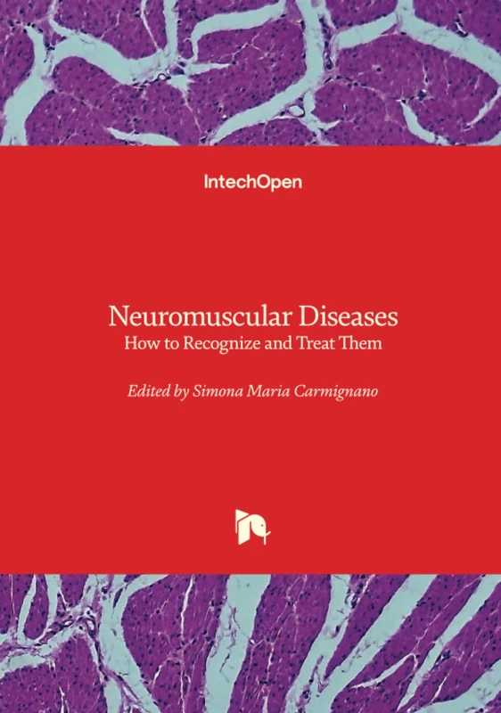 Neuromuscular Diseases - How to Recognize and Treat Them