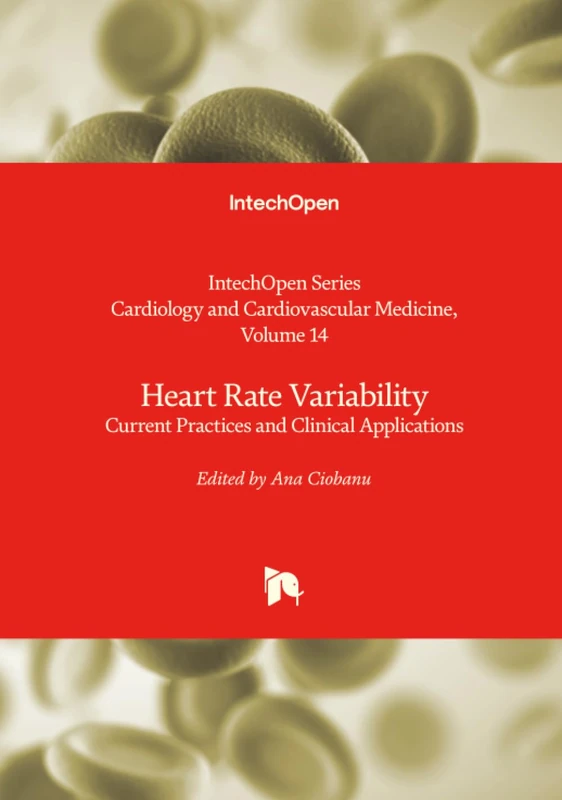 Heart Rate Variability - Current Practices and Clinical Applications (Cardiology and Cardiovascular Medicine)