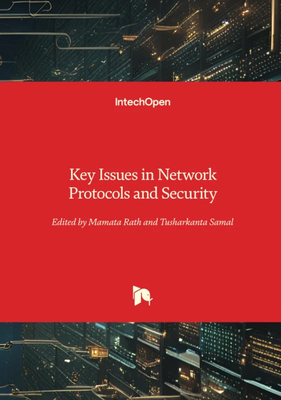 Key Issues in Network Protocols and Security