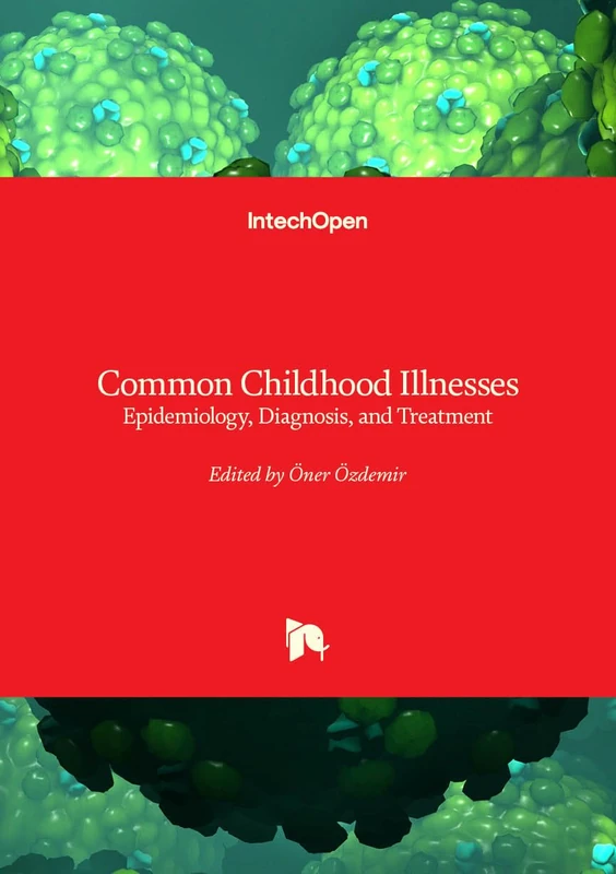 Common Childhood Illnesses - Epidemiology, Diagnosis, and Treatment - Image 1