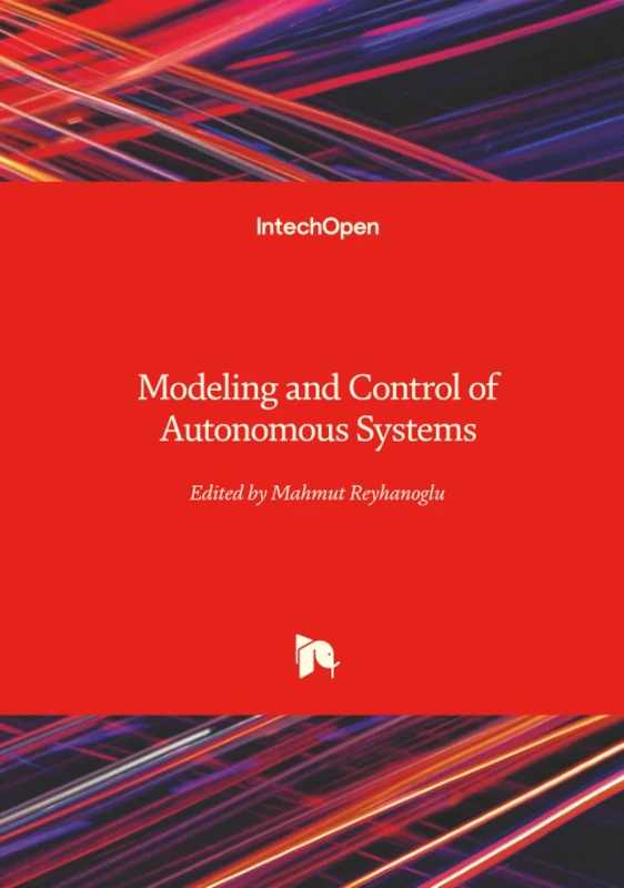 Modeling and Control of Autonomous Systems