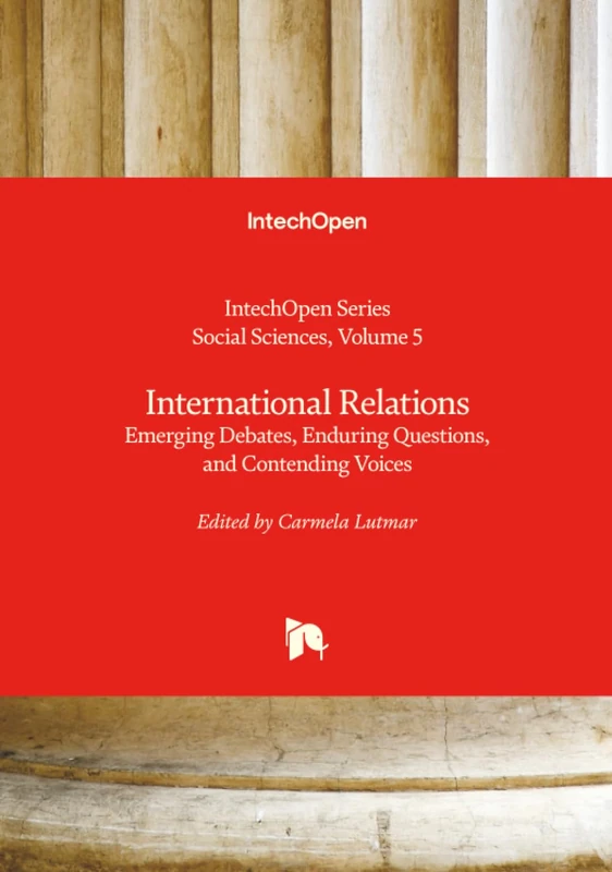 International Relations - Emerging Debates, Enduring Questions, and Contending Voices (Social Sciences)