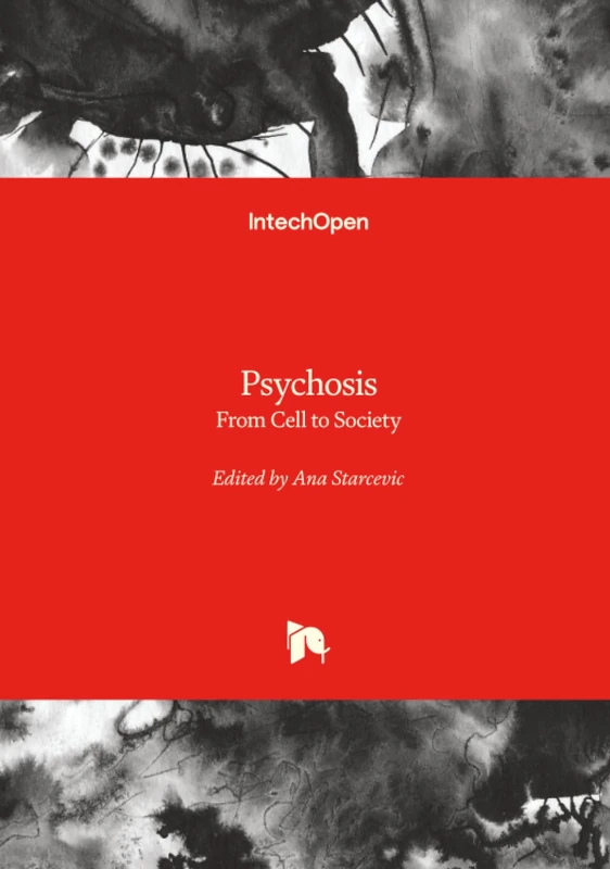 Psychosis - From Cell to Society